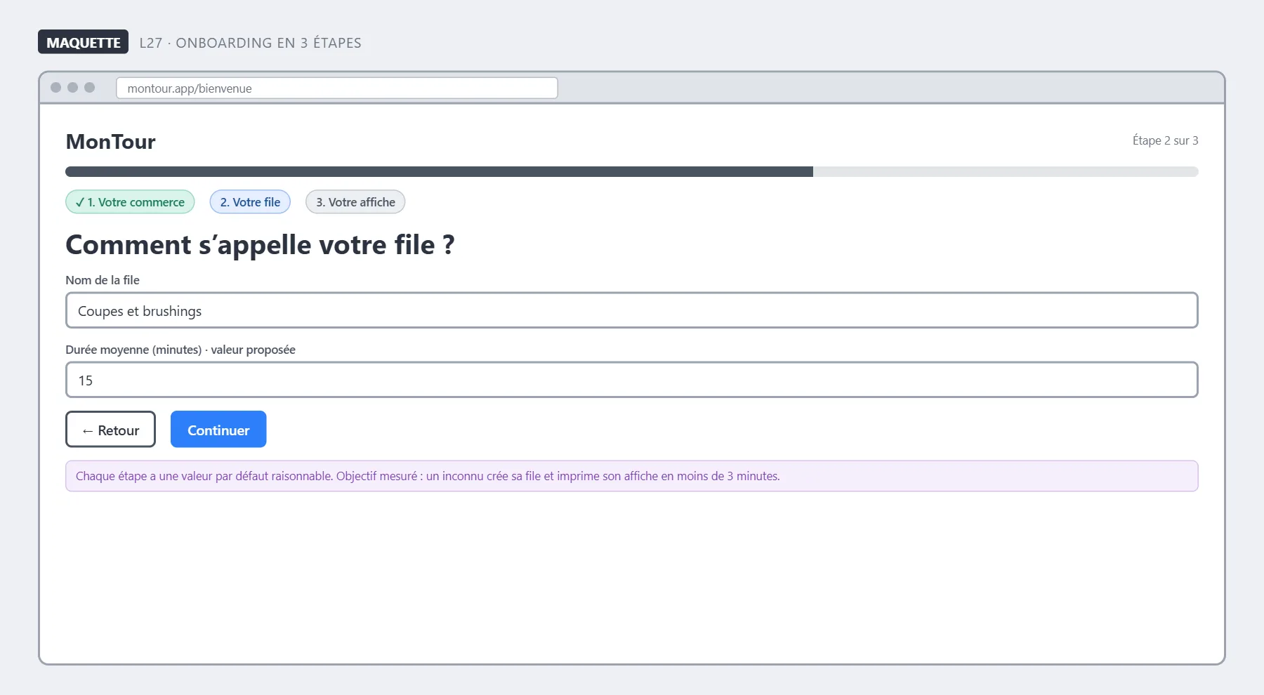 L’onboarding en 3 étapes, avec des valeurs par défaut à chaque étape.